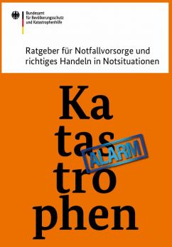 Ratgeber für Notfallvorsorge und richtiges Handeln in Notsituatonen