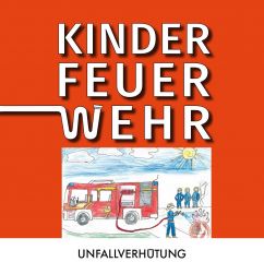 Arbeitsheft Unfallverhütung in der Kinderfeuerwehr