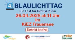 4. gemeinsamer Blaulichttag im KiEZ Frauensee